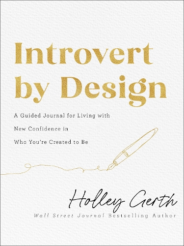 Бумажная книга «Introvert by Design – A Guided Journal for Living with New Confidence in Who You`re Created to Be», автор Холли Герт - фото №1
