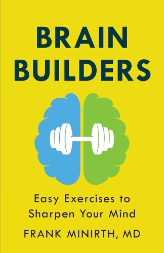 Паперова книга «Brain Builders – Easy Exercises to Sharpen Your Mind», автор Френк Мінірт - фото №1