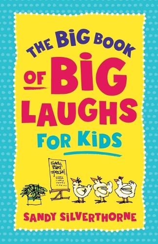 Паперова книга «The Big Book of Big Laughs for Kids», автор Сенді Сілверторн - фото №1