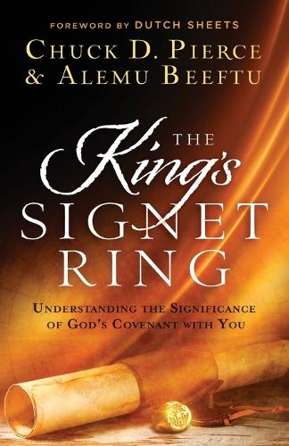 Бумажная книга «The King`s Signet Ring – Understanding the Significance of God`s Covenant with You», авторов Алему Бифту, Чак Д. Пирс, Датч Шитс - фото №1