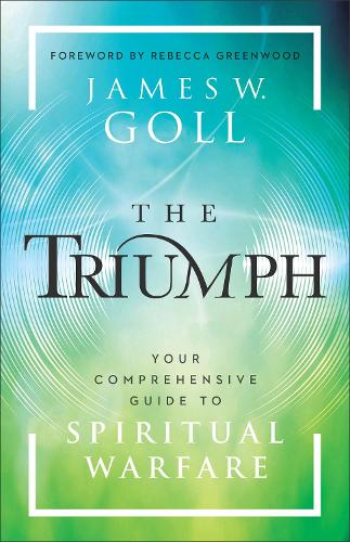 Паперова книга «The Triumph: Your Comprehensive Guide to Spiritual Warfare», автор Джеймс В. Голл - фото №1