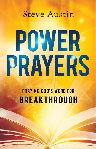 Бумажная книга «Power Prayers: Praying God's Word for Breakthrough», автор Стив Остин - фото №1