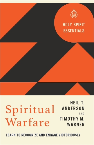 Бумажная книга «Spiritual Warfare: Learn to Recognize and Engage Victoriously», авторов Нил Т. Андерсон, Тимоти М. Уорнер - фото №1