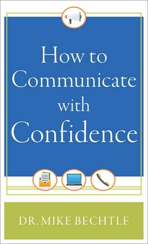 Паперова книга «How to Communicate with Confidence», автор Майк Бехтл - фото №1