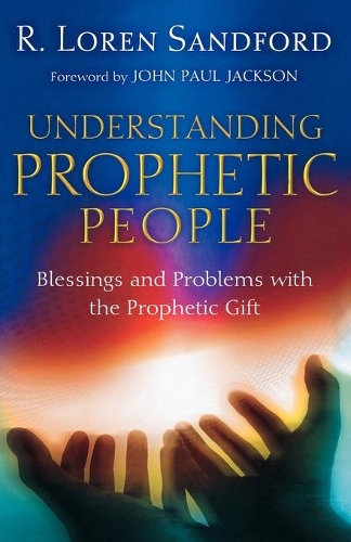 Паперова книга «Understanding Prophetic People – Blessings and Problems with the Prophetic Gift», автор Джон Джексон - фото №1