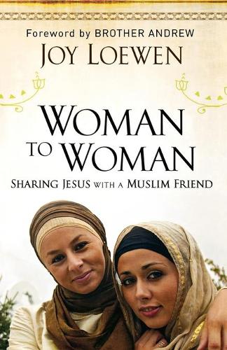 Бумажная книга «Woman to Woman – Sharing Jesus with a Muslim Friend», автор Джой Ловэн - фото №1