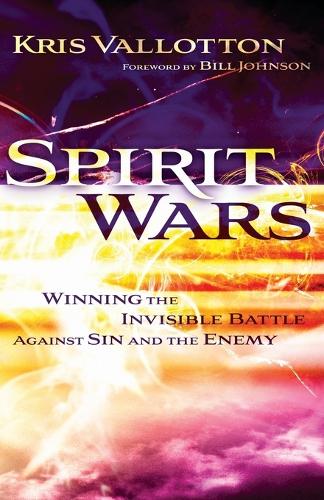 Бумажная книга «Spirit Wars – Winning the Invisible Battle Against Sin and the Enemy», авторов Билл Джонсон, Крис Валлоттон - фото №1