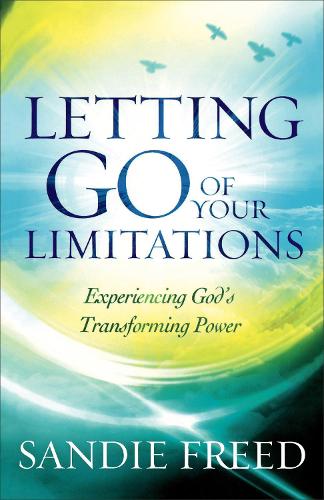 Бумажная книга «Letting Go of Your Limitations – Experiencing God`s Transforming Power», автор Сэнди Фрид - фото №1
