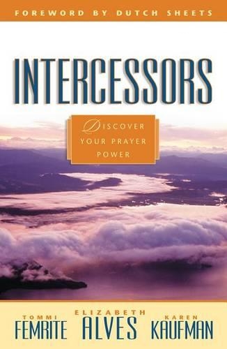 Паперова книга «Intercessors», авторів Елізабет Алвес, Карен Кауфман, Томмі Фемріт - фото №1