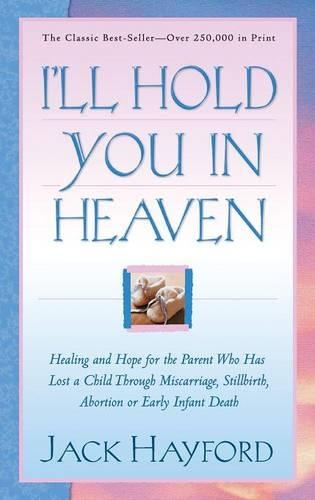 Бумажная книга «I`ll Hold You in Heaven», автор Джек Хейфорд - фото №1