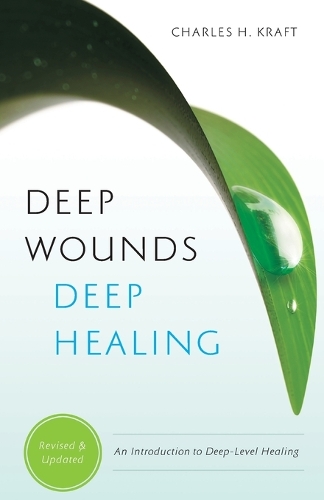 Бумажная книга «Deep Wounds, Deep Healing», авторов Чарльз Х. Крафт, Марк Уайт - фото №1