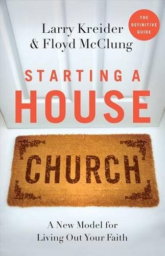 Бумажная книга «Starting a House Church», авторов Флойд Маккланг, Ларри Крейдер - фото №1