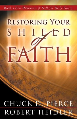 Бумажная книга «Restoring Your Shield of Faith», авторов Чак Д. Пирс, Роберт Хейдлер - фото №1