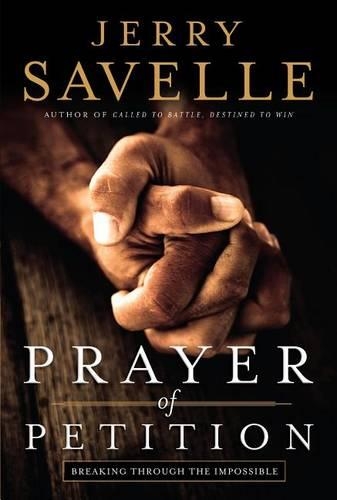 Бумажная книга «Prayer of Petition – Breaking Through the Impossible», автор Джерри Савелл - фото №1