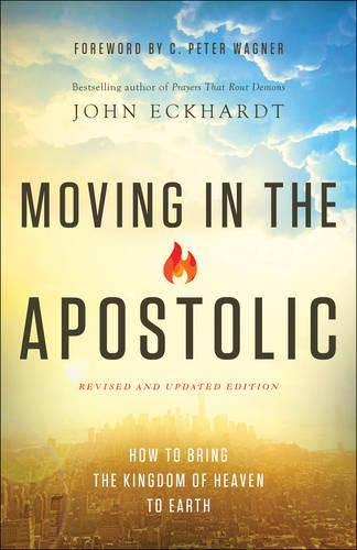 Бумажная книга «Moving in the Apostolic – How to Bring the Kingdom of Heaven to Earth», автор К. Вагнер - фото №1