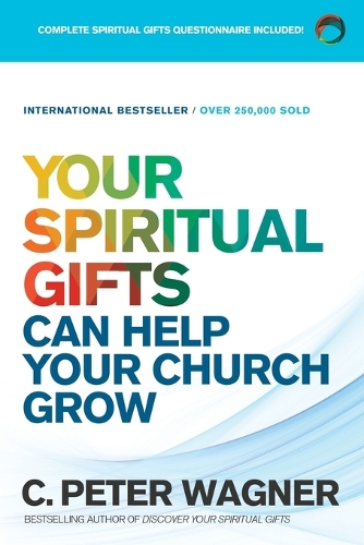 Бумажная книга «Your Spiritual Gifts Can Help Your Church Grow», автор К. Питер Вагнер - фото №1