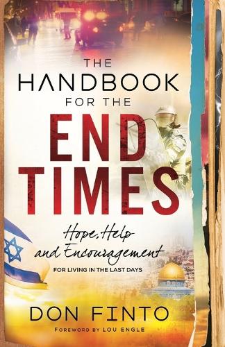 Бумажная книга «The Handbook for the End Times – Hope, Help and Encouragement for Living in the Last Days», авторов Дон Финто, Лу Энгл - фото №1