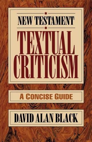 Бумажная книга «New Testament Textual Criticism – A Concise Guide», автор Дэвид Алан Блэк - фото №1