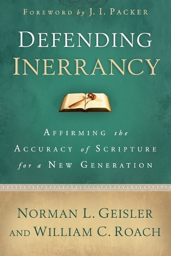 Бумажная книга «Defending Inerrancy – Affirming the Accuracy of Scripture for a New Generation», автор Норман Л. Гейслер - фото №1