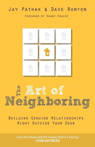 Паперова книга «The Art of Neighboring – Building Genuine Relationships Right Outside Your Door», автор Ренді Фрейзі - фото №1