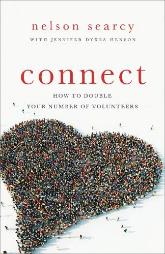 Бумажная книга «Connect – How to Double Your Number of Volunteers», авторов Дженнифер Дайкс Хенсон, Нельсон Сирси - фото №1