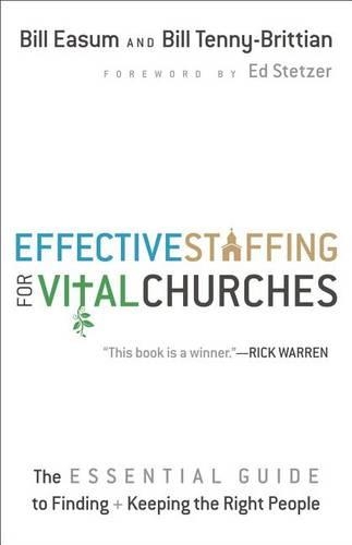 Бумажная книга «Effective Staffing for Vital Churches The Essentia l Guide to Finding and Keeping the Right People», автор А. Изум - фото №1