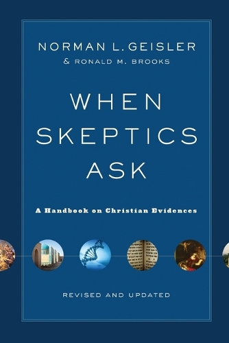 Паперова книга «When Skeptics Ask – A Handbook on Christian Evidences», авторів Норман Л. Гейслер, Рональд М. Брукс - фото №1