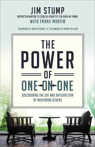 Бумажная книга «The Power of One–on–One – Discovering the Joy and Satisfaction of Mentoring Others», авторов Фрэнк Мартин, Джим Стамп, Джон Ортберг, Рэнди Алкорн - фото №1