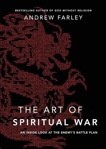 Паперова книга «The Art of Spiritual War – An Inside Look at the Enemy`s Battle Plan», автор Ендрю Фарлі - фото №1