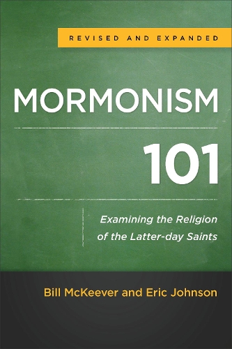 Бумажная книга «Mormonism 101 – Examining the Religion of the Latter–day Saints», автор Эрик Джонсон - фото №1