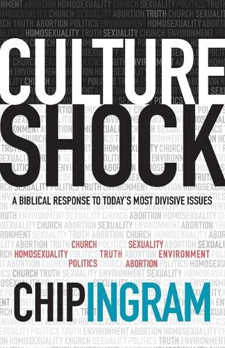 Бумажная книга «Culture Shock – A Biblical Response to Today`s Most Divisive Issues», автор Чип Ингрэм - фото №1