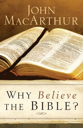 Паперова книга «Why Believe the Bible?», автор Джон МакАртур - фото №1