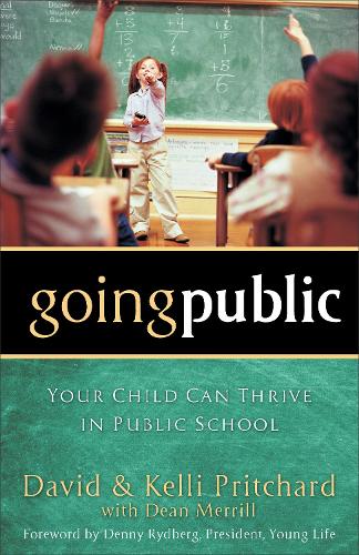 Паперова книга «Going Public – Your Child Can Thrive in Public School», автор Девід Прітчард - фото №1