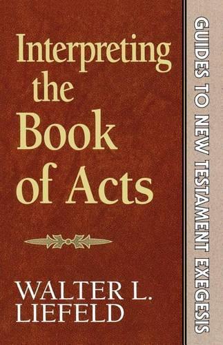 Паперова книга «Interpreting the Book of Acts», автор Волтер Л. Ліфельд - фото №1