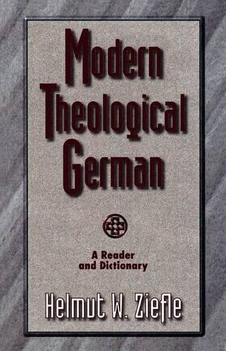 Бумажная книга «Modern Theological German – A Reader and Dictionary», автор Гельмут В. Зифле - фото №1