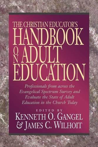 Бумажная книга «The Christian Educator`s Handbook on Adult Education», авторов Джеймс К. Уилхойт, Кеннет О. Гангел - фото №1