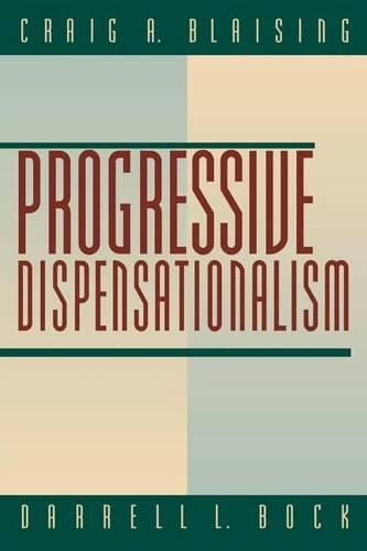 Паперова книга «Progressive Dispensationalism», автор Крейг А. Блейсінг - фото №1