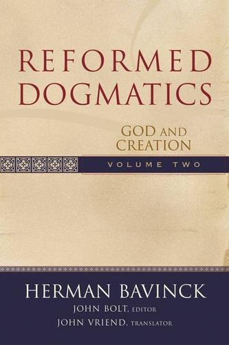 Бумажная книга «Reformed Dogmatics – God and Creation», авторов Герман Бавинк, Джон Болт, Джон Вринд - фото №1