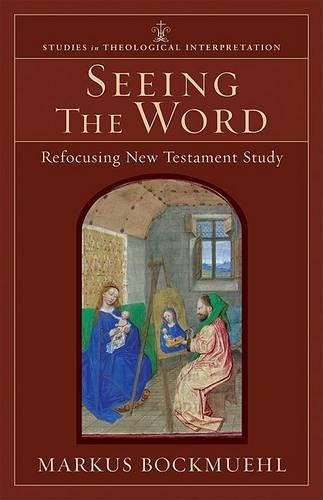 Паперова книга «Seeing the Word – Refocusing New Testament Study», авторів Крістофер Зейц, Джоел Грін, Маркус Бокмуль - фото №1