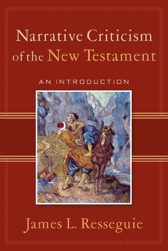 Бумажная книга «Narrative Criticism of the New Testament – An Introduction», автор Джеймс Л. Рессеги - фото №1