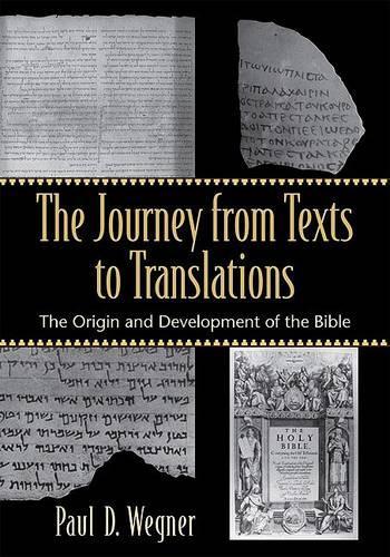 Бумажная книга «The Journey from Texts to Translations – The Origin and Development of the Bible», автор Пол Д. Вегнер - фото №1