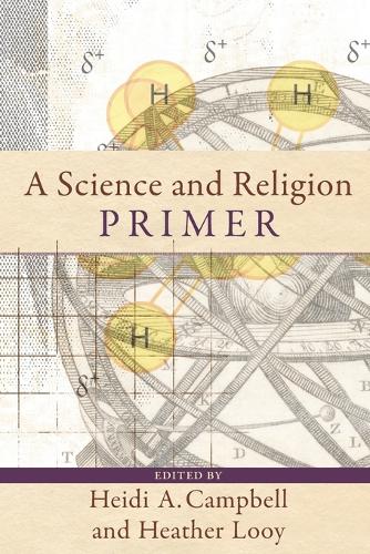 Бумажная книга «A Science and Religion Primer», авторов Хизер Луи, Хайди А. Кэмпбелл - фото №1