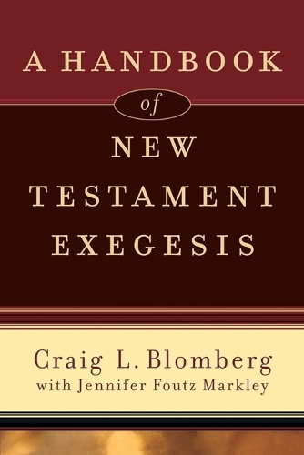 Бумажная книга «A Handbook of New Testament Exegesis», автор Крейг Л. Бломберг - фото №1