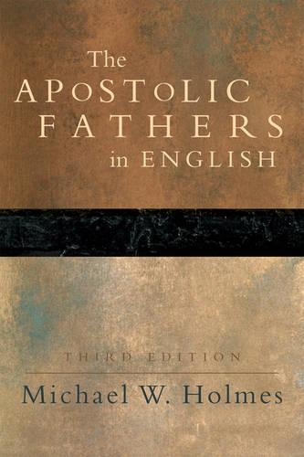 Паперова книга «The Apostolic Fathers – Greek Texts and English Translations», автор Майкл В. Холмс - фото №1