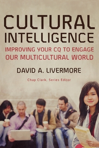 Паперова книга «Cultural Intelligence – Improving Your CQ to Engage Our Multicultural World», авторів Чап Кларк, Девід А. Лівермор - фото №1