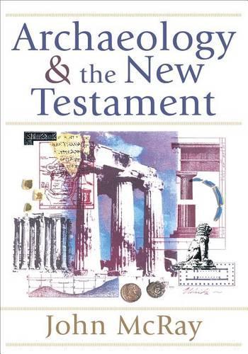 Бумажная книга «Archaeology and the New Testament», автор Джон Макрэй - фото №1