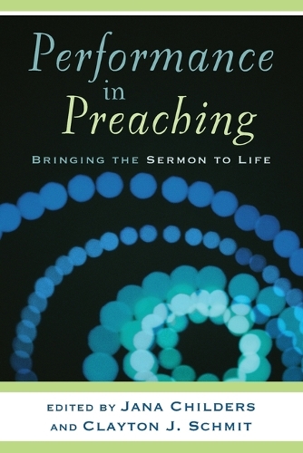 Паперова книга «Performance In Preaching», автор Чайлдерс - фото №1