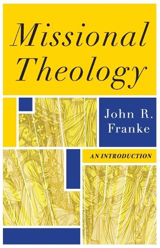 Паперова книга «Missional Theology – An Introduction», автор Джон Р. Франке - фото №1