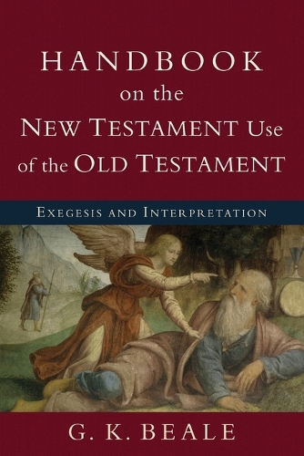 Бумажная книга «Handbook on the New Testament Use of the Old Tes – Exegesis and Interpretation», автор Г. К. Бил - фото №1