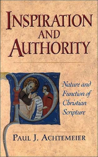 Бумажная книга «Inspiration and Authority – Nature and Function of Christian Scripture», автор Пол Дж. Ахтемайер - фото №1